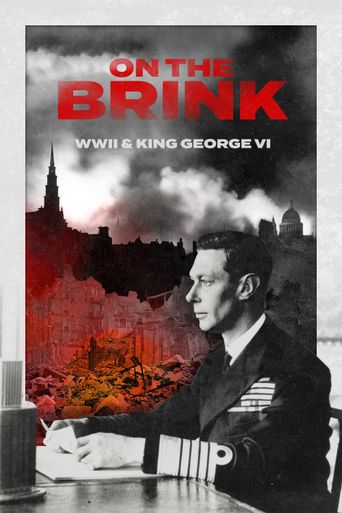 On the Brink: WWII & King George VI Poster