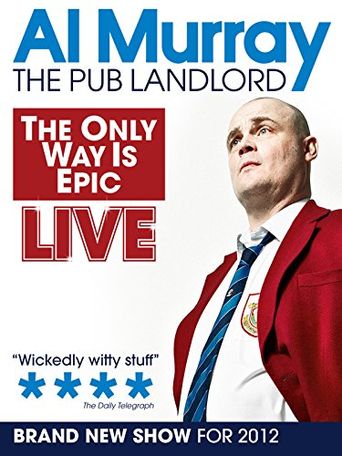  Al Murray, The Pub Landlord - The Only Way is Epic Poster