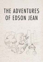 The Adventures of Edson Jean Poster