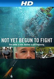  Not Yet Begun to Fight Poster