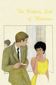  The Bakery Girl of Monceau Poster