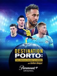  Destination Porto: The Unimaginable Journey Poster