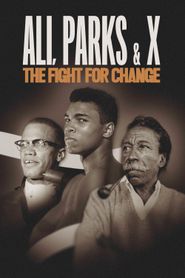  Ali, Parks & X: The Fight for Change Poster
