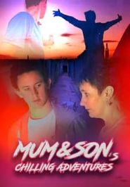  Mum and Son's Chilling Adventures Poster
