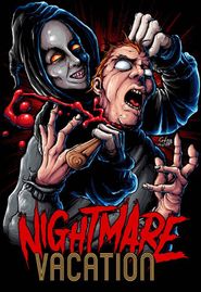 Nightmare Vacation Poster