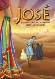  Jose: Hijo Amado, Esclavo Rechazado, Gobernante Exaltado Poster