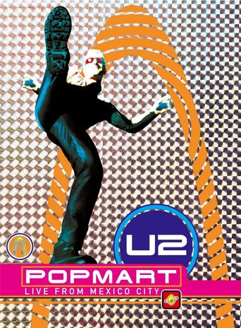  U2: Popmart - Live from Mexico City Poster