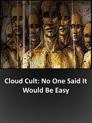  No One Said It Would Be Easy: A Film About Cloud Cult Poster