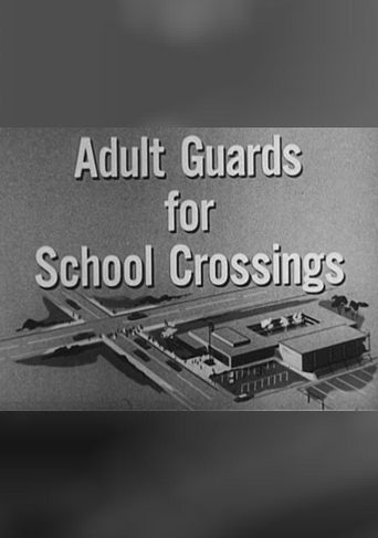 Adult Guards for School Crossings Poster