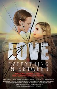 Love & Everything in Between Poster