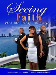  Seeing Faith: When Life Throws You Curves Poster