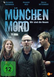  München Mord - Wir sind die Neuen Poster
