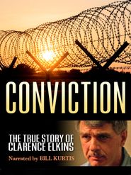  Conviction: The True Story of Clarence Elkins Poster