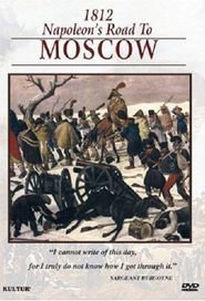  The Campaigns of Napoleon: 1812 - Napoleon's Road to Moscow Poster