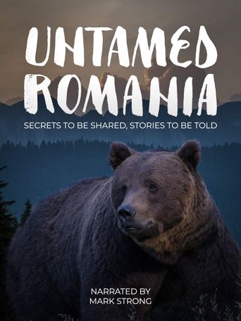  Untamed Romania Poster