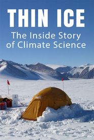  Thin Ice: The Inside Story of Climate Science Poster