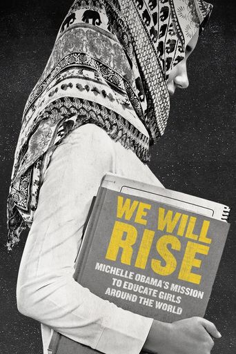  We Will Rise: Michelle Obama's Mission to Educate Girls Around the World Poster