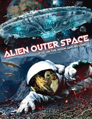  Alien Outer Space: UFOs on the Moon and Beyond Poster