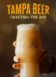  Tampa Beer: Crafting the Bay Poster