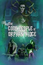 The Good People of Orphan Ridge Poster