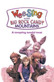  Wee Sing in the Big Rock Candy Mountains Poster