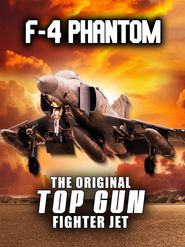  F-4 Phantom: The Original Top Gun Fighter Jet Poster