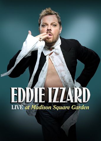  Eddie Izzard: Live at Madison Square Garden Poster