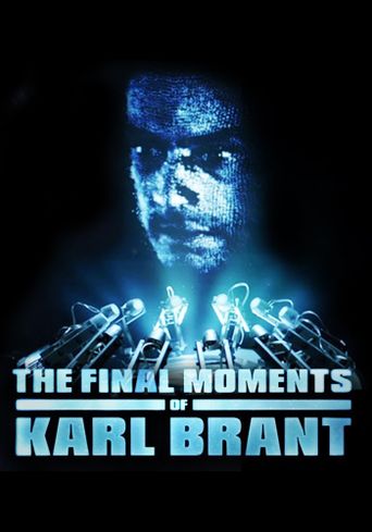  The Final Moments of Karl Brant Poster