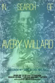  In Search of Avery Willard Poster