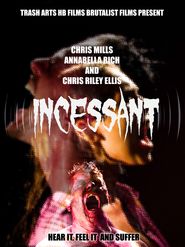  Incessant Poster