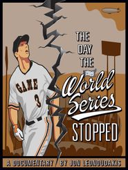  The Day the World Series Stopped Poster