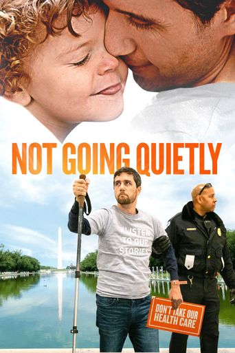  Not Going Quietly Poster