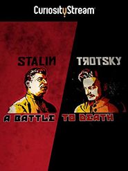  Stalin - Trotsky: A Battle to Death Poster