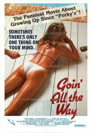  Goin' All the Way! Poster
