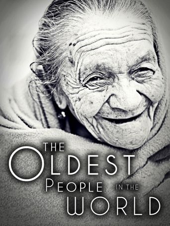  The Oldest People in the World Poster