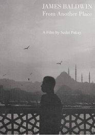  James Baldwin: From Another Place Poster