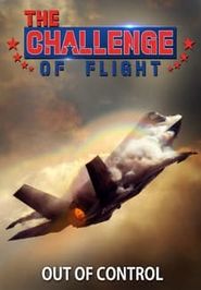  The Challenge of Flight - Out of Control Poster