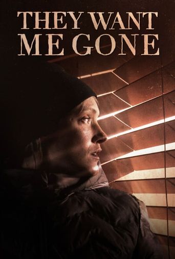  They Want Me Gone Poster