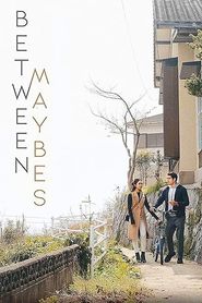  Between Maybes Poster