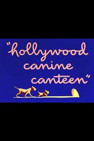  Hollywood Canine Canteen Poster
