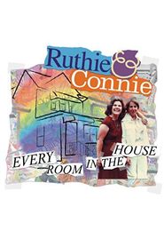 Ruthie and Connie: Every Room in the House Poster