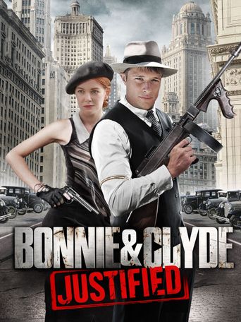  Bonnie & Clyde: Justified Poster