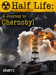  Half Life: A Journey to Chernobyl Poster