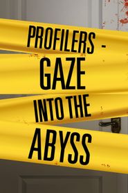 Profilers, Gaze Into the Abyss Poster