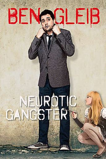  Ben Gleib: Neurotic Gangster Poster