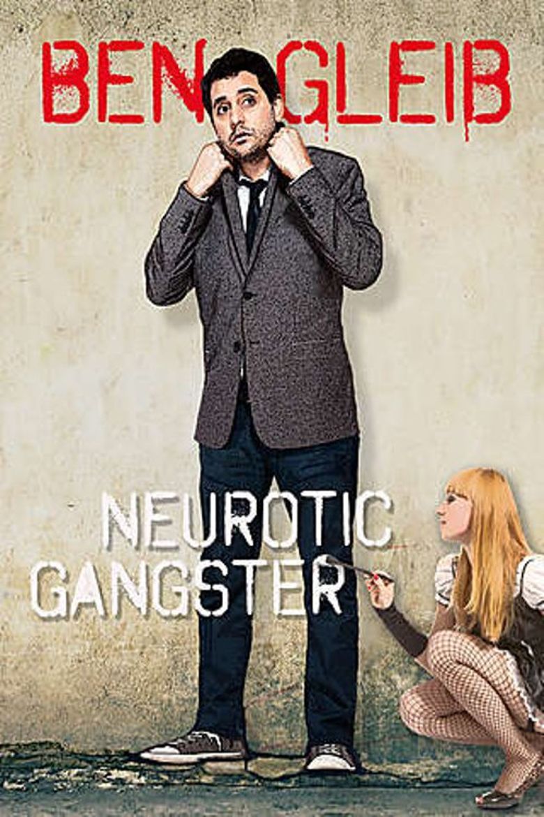 Ben Gleib: Neurotic Gangster Poster