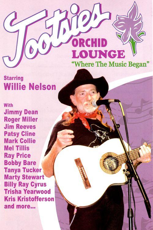 Tootsie's Orchid Lounge: Where the Music Began Poster