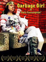  Garbage Girl in Daily Consumption Poster