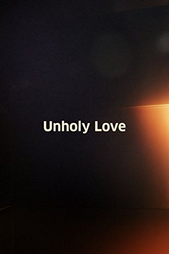  Unholy Love Poster