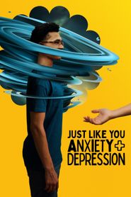  Just Like You: Anxiety and Depression Poster